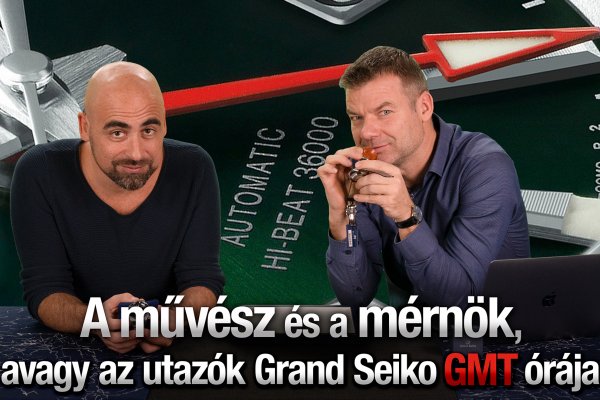 A művész és a mérnök, avagy az utazók Grand Seiko GMT órája - Seiko Boutique TV - S02E25