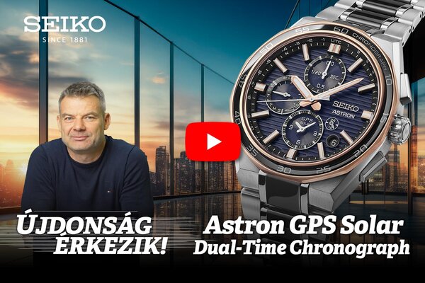 Újdonság érkezik! Seiko Astron GPS Solar Dual-Time Chronograph