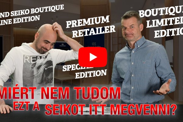 Miért nem tudom ezt a Seikot itt megvenni? - Seiko Boutique TV - S03E35